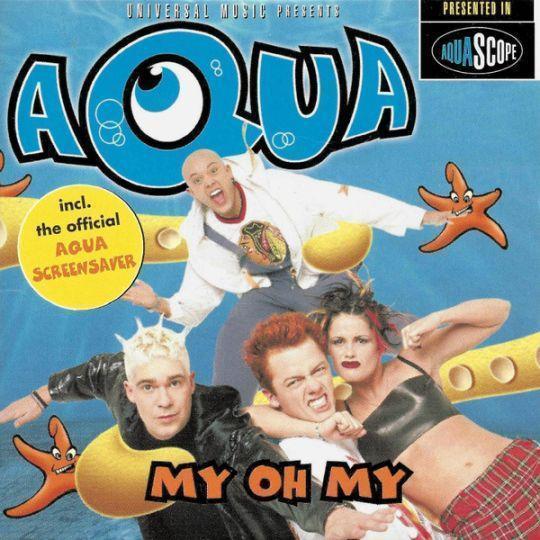Coverafbeelding My Oh My - Aqua