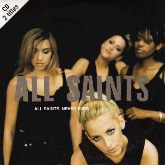Coverafbeelding Never Ever - All Saints