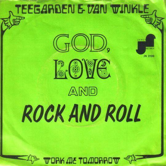 Coverafbeelding Teegarden & Van Winkle - God, Love And Rock And Roll