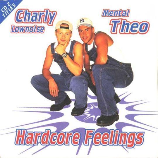 Coverafbeelding Hardcore Feelings - Charly Lownoise & Mental Theo
