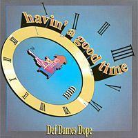 Coverafbeelding Def Dames Dope - Havin' A Good Time