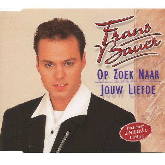 Coverafbeelding Frans Bauer - Op Zoek Naar Jouw Liefde