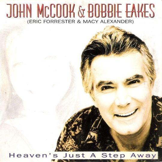 Coverafbeelding John McCook & Bobbie Eakes (Eric Forrester & Macy Alexander) - Heaven's Just A Step 