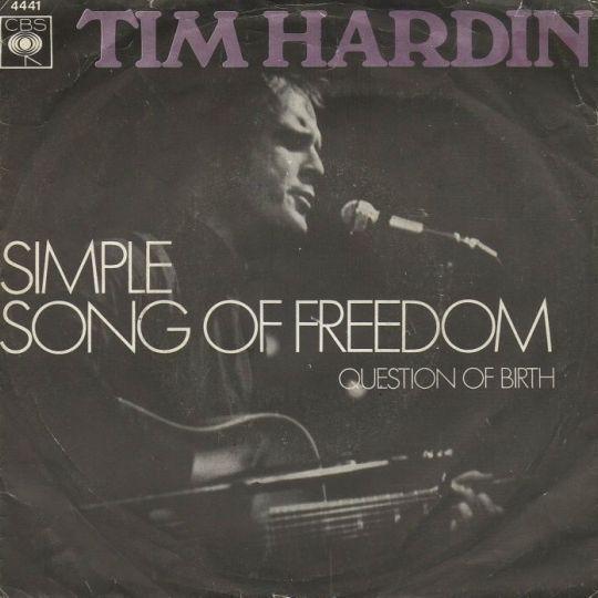 Coverafbeelding Simple Song Of Freedom - Tim Hardin