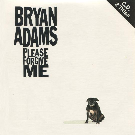 Coverafbeelding Please Forgive Me - Bryan Adams