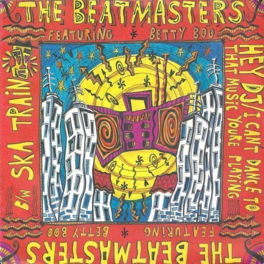 Coverafbeelding Hey Dj/I Can't Dance To That Music Youre Playing/ Ska Train - The Beatmasters Featuring Betty Boo