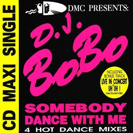 Coverafbeelding D.J. BoBo - Somebody Dance With Me