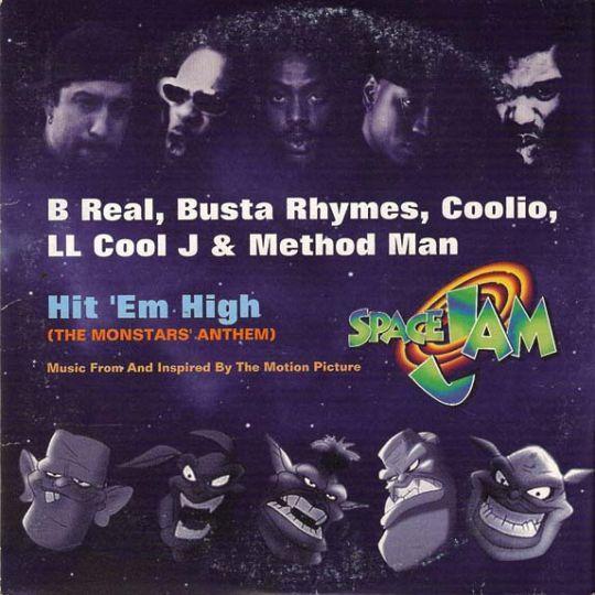 Coverafbeelding B Real, Busta Rhymes, Coolio, LL Cool J & Method Man - Hit 'em High (The Monstars' A