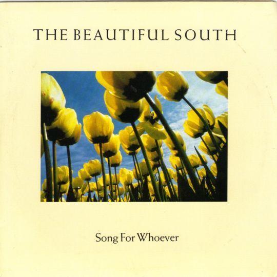 Coverafbeelding Song For Whoever - The Beautiful South