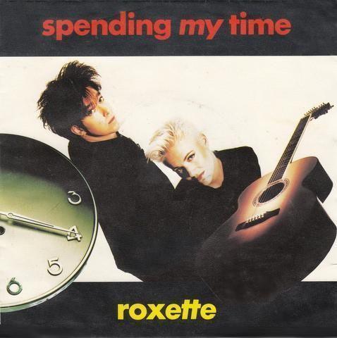 Coverafbeelding Spending My Time - Roxette