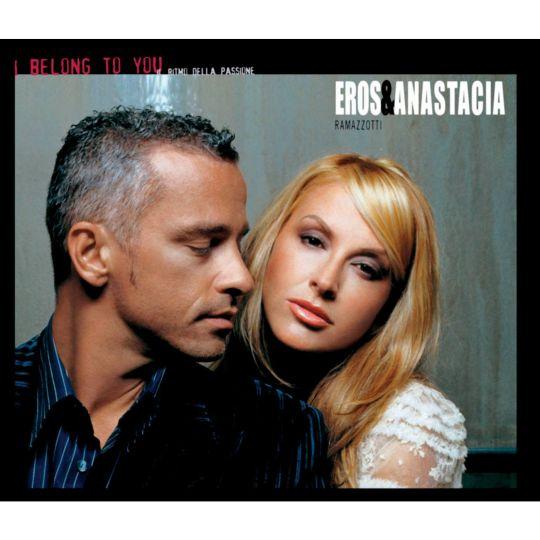 Coverafbeelding I Belong To You - Il Ritmo Della Passione - Eros Ramazzotti & Anastacia