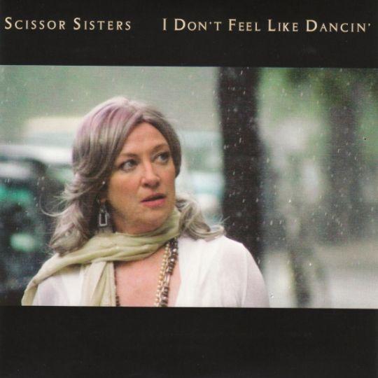 Coverafbeelding Scissor Sisters - I Don't Feel Like Dancin'