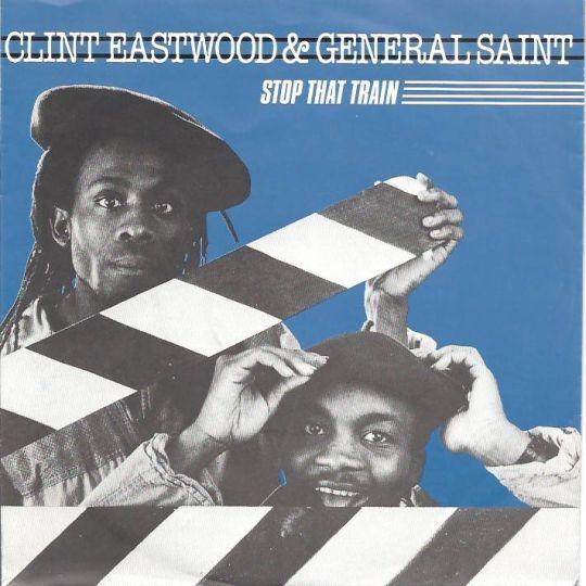 Coverafbeelding Clint Eastwood & General Saint - Stop That Train