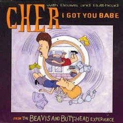 Coverafbeelding Cher with Beavis and Butt-Head - I Got You Babe
