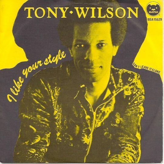 Coverafbeelding Tony Wilson - I Like Your Style