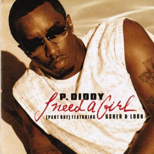 Coverafbeelding I Need A Girl (Part One)/ I Need A Girl (Part Two) - P. Diddy Featuring Usher & Loon/ P. Diddy And Ginuwine Featuring Loon, Mario Winans & Tammy Ruggeri