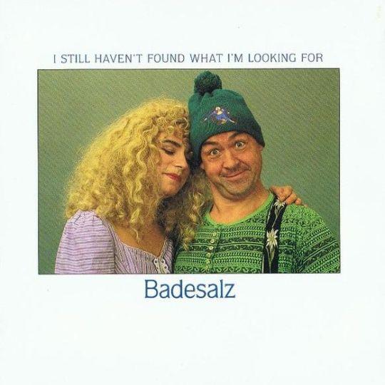 Coverafbeelding Badesalz - I Still Haven't Found What I'm Looking For