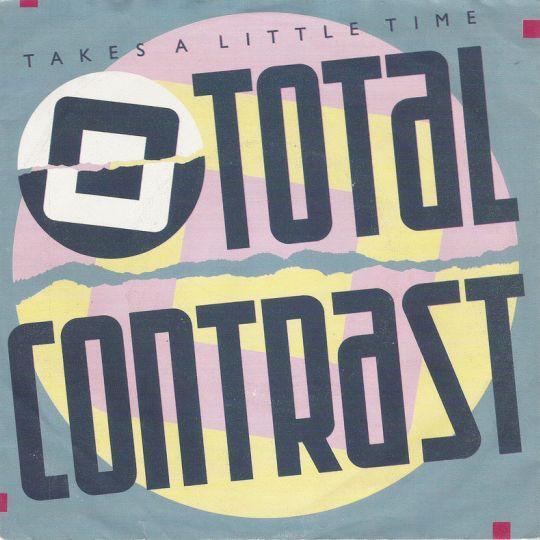 Total Contrast - Takes A Little Time