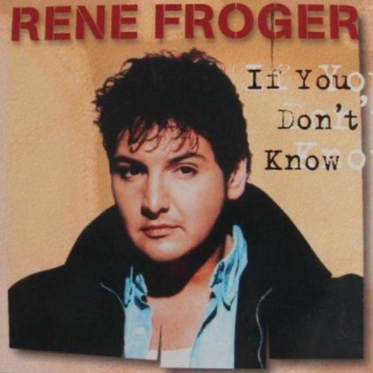 Coverafbeelding If You Don't Know - Rene Froger