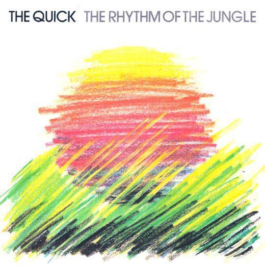 Coverafbeelding The Quick - The Rhythm Of The Jungle