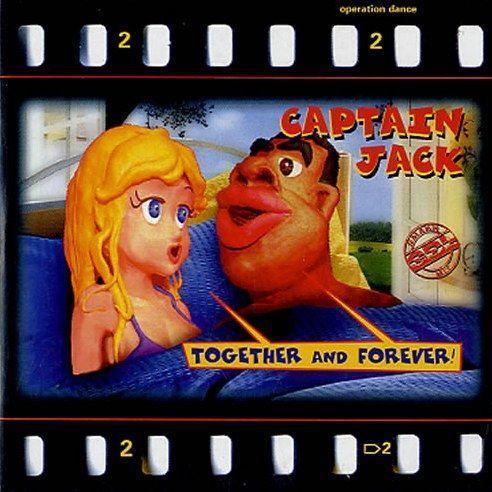 Coverafbeelding Captain Jack - Together And Forever!
