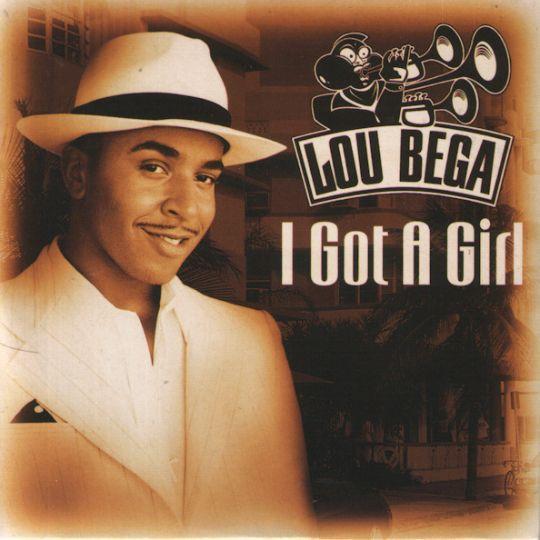 Coverafbeelding Lou Bega - I Got A Girl