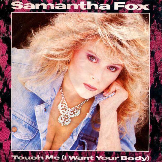 Coverafbeelding Touch Me (I Want Your Body) - Samantha Fox