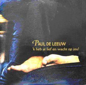 Coverafbeelding Paul De Leeuw - 'k Heb Je Lief En Wacht Op Jou!