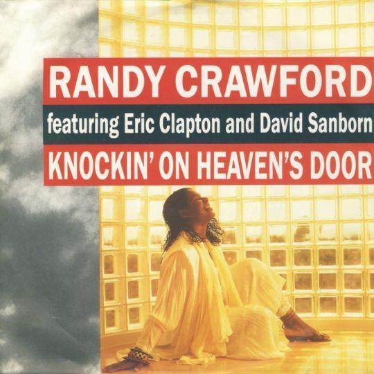 Randy Crawford featuring Eric Clapton and David Sanborn - Knockin' On Heaven's Door