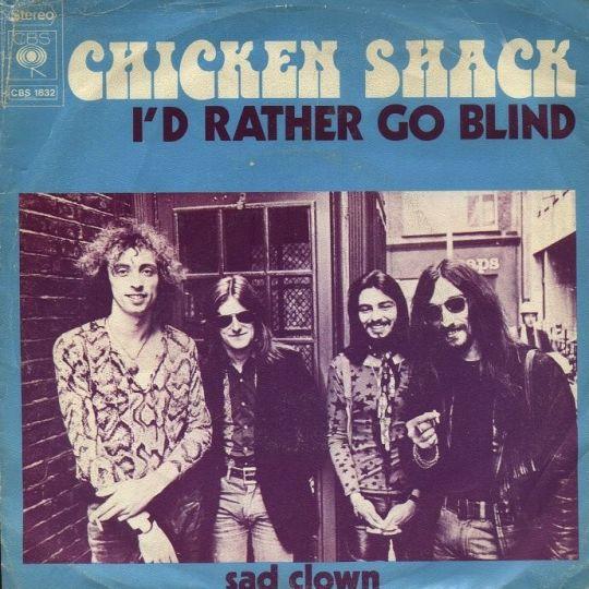 Coverafbeelding Chicken Shack / Chicken Shack featuring Christine Perfect - I'd Rather Go Blind
