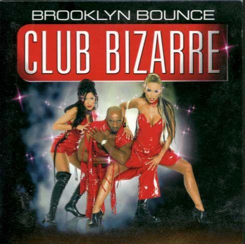 Coverafbeelding Brooklyn Bounce - Club Bizarre