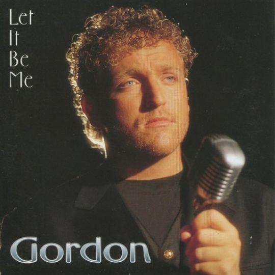 Coverafbeelding Gordon - Let It Be Me