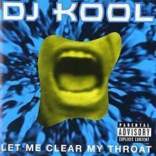 DJ Kool - Let Me Clear My Throat