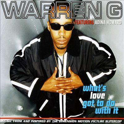 Coverafbeelding What's Love Got To Do With It - Warren G Featuring Adina Howard