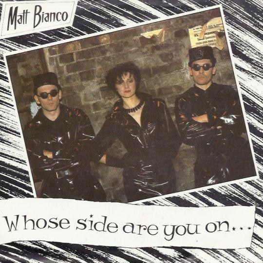 Coverafbeelding Matt Bianco - Whose Side Are You On...
