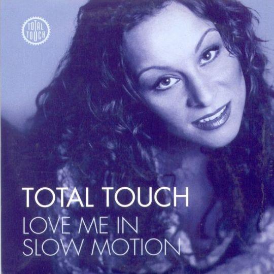 Coverafbeelding Love Me In Slow Motion - Total Touch