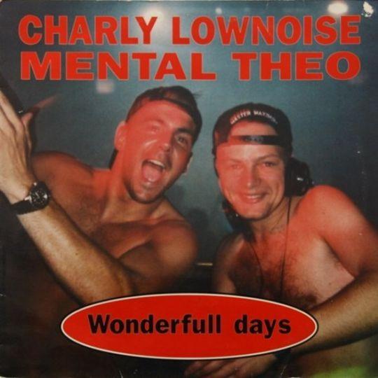 Coverafbeelding Wonderfull Days - Charly Lownoise & Mental Theo