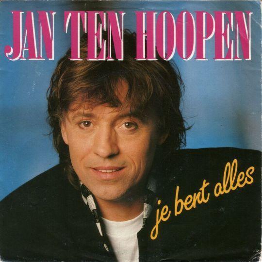 Jan Ten Hoopen - Je Bent Alles