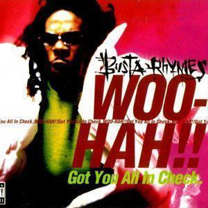 Coverafbeelding Busta Rhymes - Woo-Hah!! Got You All In Check