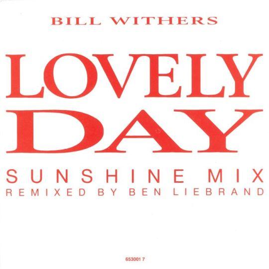 Bill Withers - Lovely Day - Sunshine Mix - Remixed By Ben Liebrand