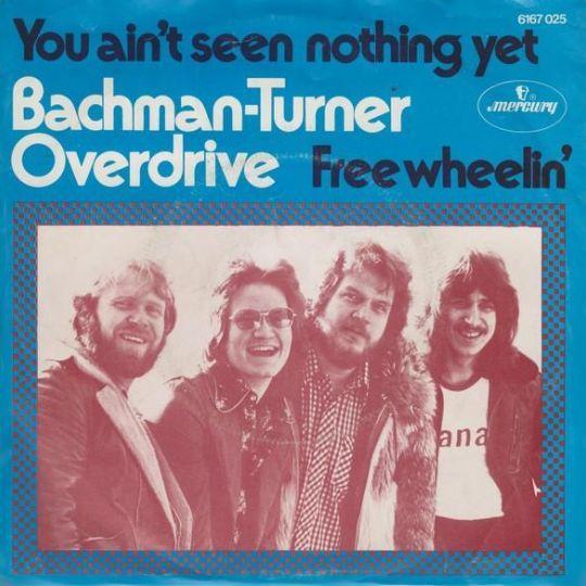 Coverafbeelding You Ain't Seen Nothing Yet - Bachman-Turner Overdrive