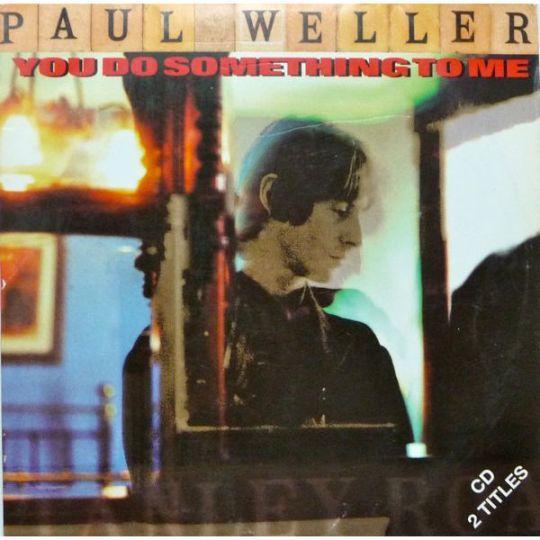 Coverafbeelding You Do Something To Me - Paul Weller
