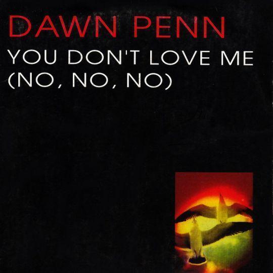 Dawn Penn - You Don't Love Me (No, No, No)