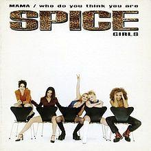 Coverafbeelding Mama/ Who Do You Think You Are - Spice Girls