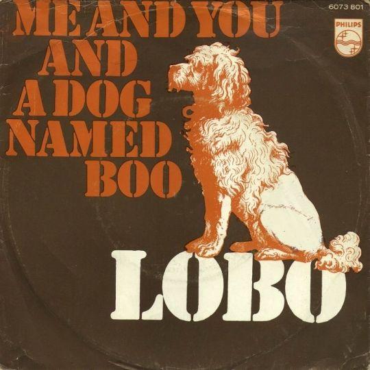 Coverafbeelding Me And You And A Dog Named Boo - Lobo ((Usa))