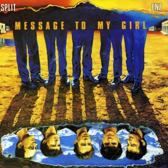 Coverafbeelding Message To My Girl - Split Enz