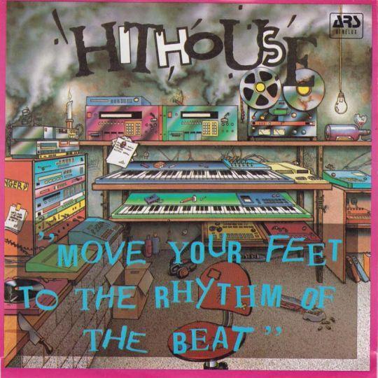 Coverafbeelding Hithouse - Move Your Feet To The Rhythm Of The Beat
