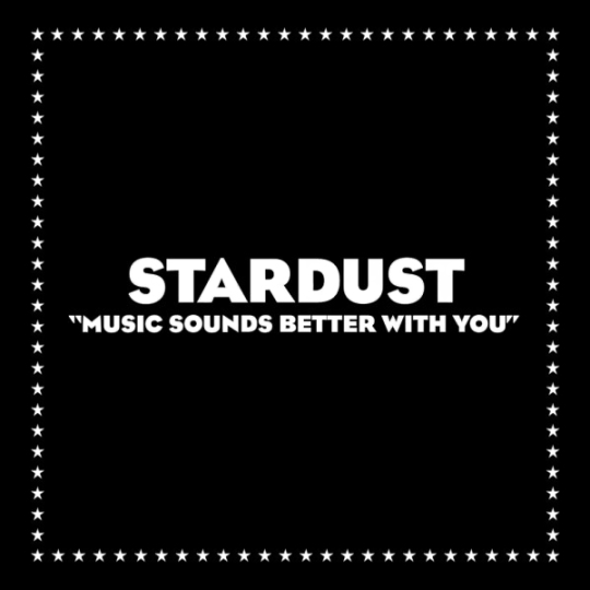 Coverafbeelding Stardust - Music Sounds Better With You