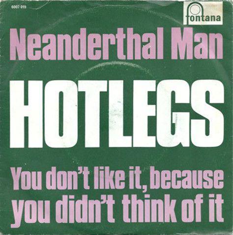 Coverafbeelding Hotlegs - Neanderthal Man