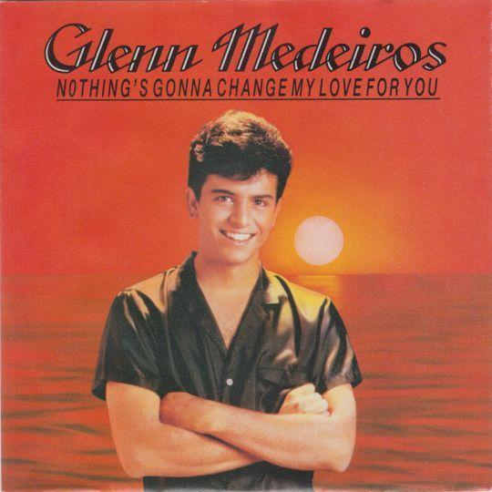 Coverafbeelding Nothing's Gonna Change My Love For You - Glenn Medeiros